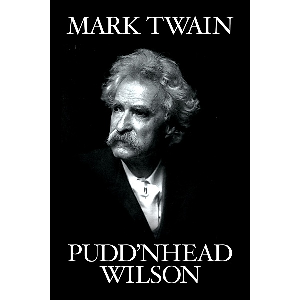 Pudd'nhead Wilson, Mark Twain
