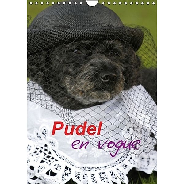 Pudel en vogue (Wandkalender 2014 DIN A4 hoch), Antje Lindert-Rottke