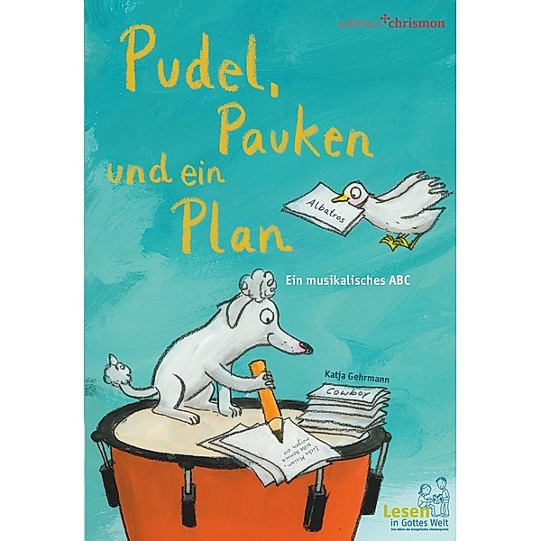 Pudel, Pauken und ein Plan. Ein musikalisches ABC, Katja Gehrmann