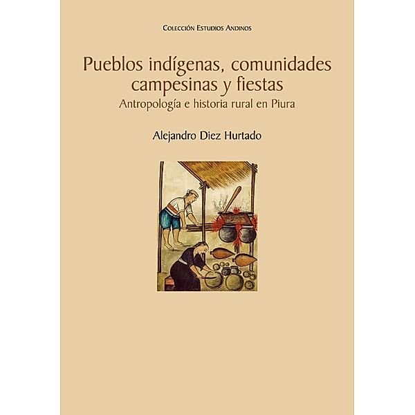 Pueblos indígenas, comunidades campesinas y fiestas., Alejandro Diez Hurtado