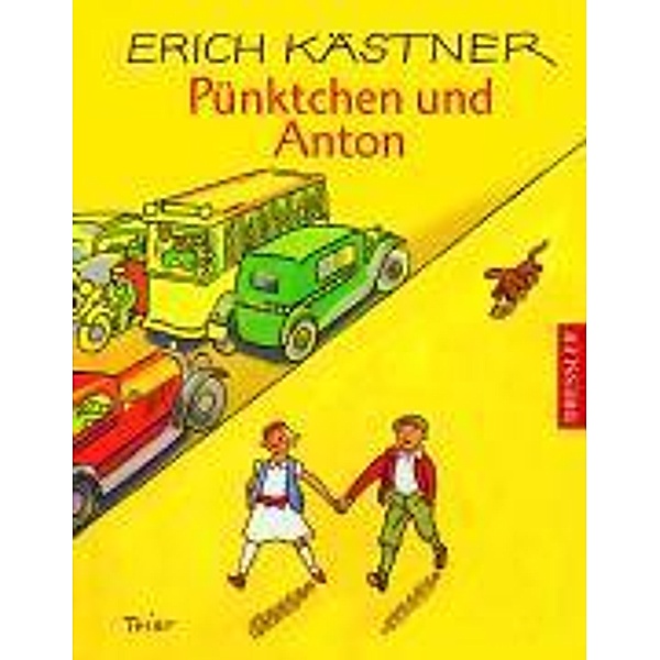Pünktchen und Anton, Erich Kästner
