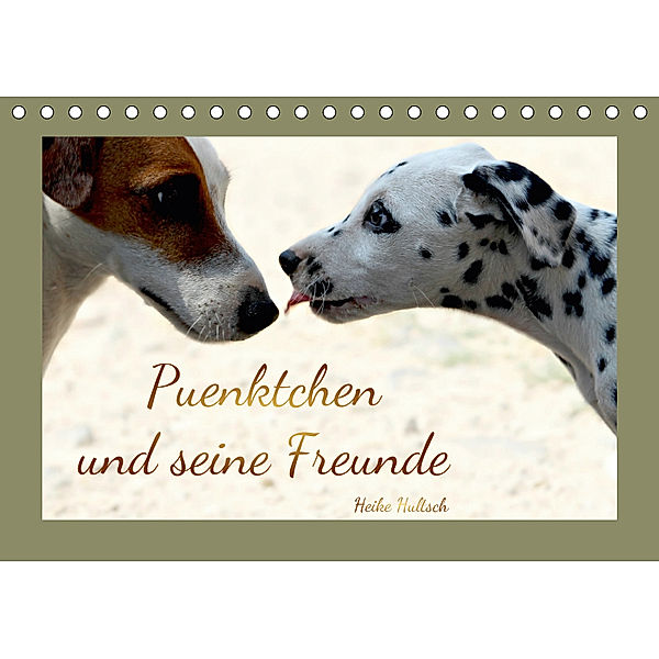 Pünktchen und seine Freunde (Tischkalender 2019 DIN A5 quer), Heike Hultsch
