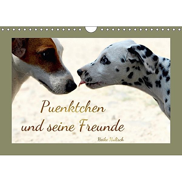 Pünktchen und seine Freunde (Wandkalender 2018 DIN A4 quer), Heike Hultsch