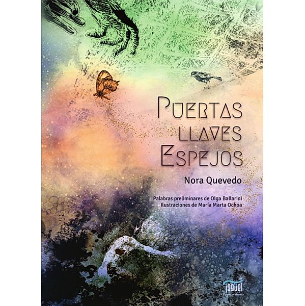 Puertas, llaves, espejos, Nora Quevedo