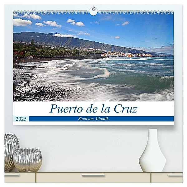 Puerto de la Cruz - Stadt am Atlantik (hochwertiger Premium Wandkalender 2025 DIN A2 quer), Kunstdruck in Hochglanz, Calvendo, Beate Bussenius