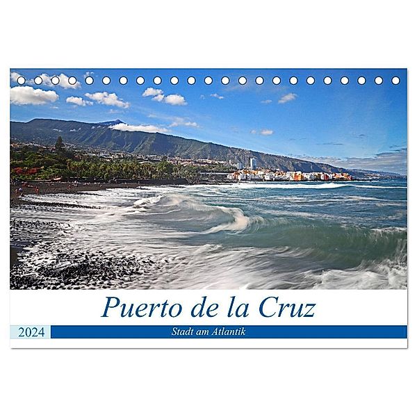 Puerto de la Cruz - Stadt am Atlantik (Tischkalender 2024 DIN A5 quer), CALVENDO Monatskalender, Beate Bussenius