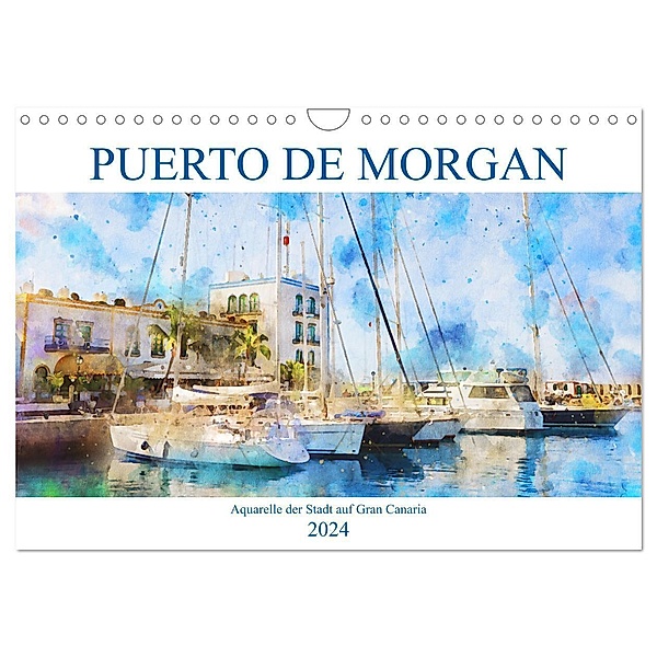 Puerto de Morgan - Aquarell der Hafenstadt auf Gran Canaria (Wandkalender 2024 DIN A4 quer), CALVENDO Monatskalender, Anja Frost