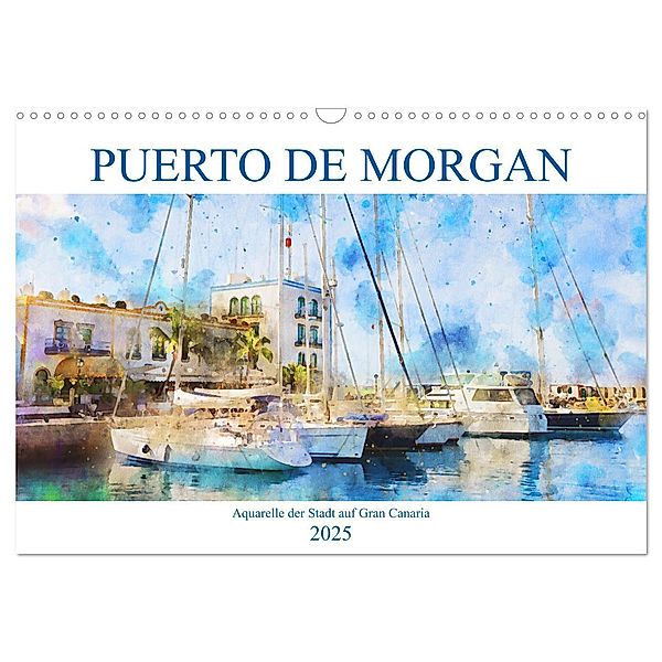 Puerto de Morgan - Aquarell der Hafenstadt auf Gran Canaria (Wandkalender 2025 DIN A3 quer), CALVENDO Monatskalender, Calvendo, Anja Frost