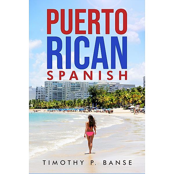 Puerto Rican Spanish, Timothy P. Banse