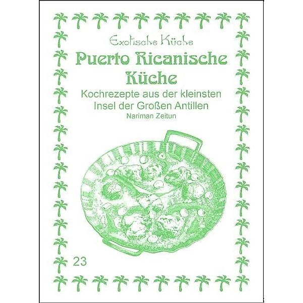 Puerto Ricanische Küche, Nariman Zeitun, M. Nader Asfahani