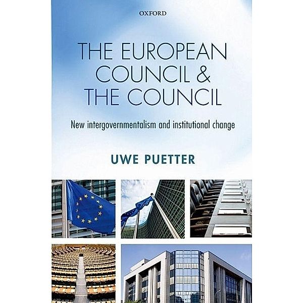 Puetter, U: European Council and the Council, Uwe Puetter