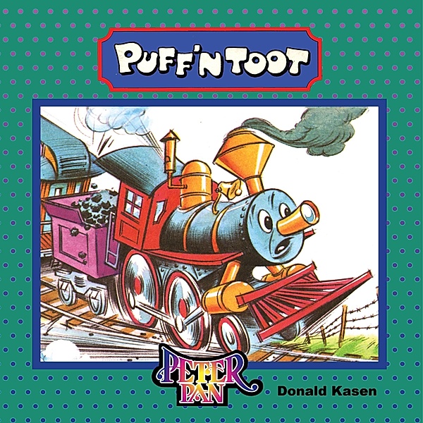 Puff n Toot / Peter Pan Press, Donald Kasen
