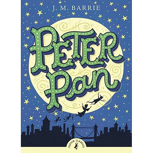 Puffin Classics / Peter Pan, J. M. Barrie