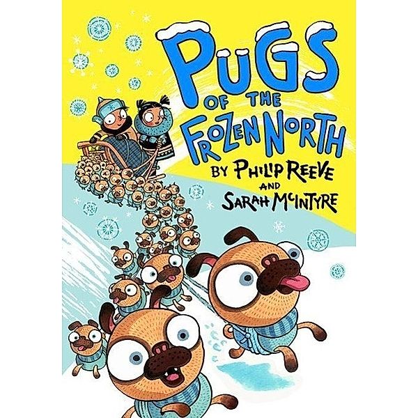 Pugs of the Frozen North, Philip Reeve