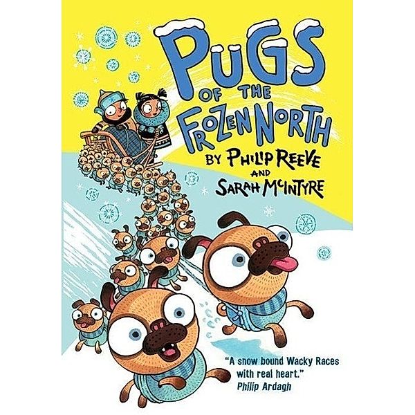 Pugs of the Frozen North, Philip Reeve