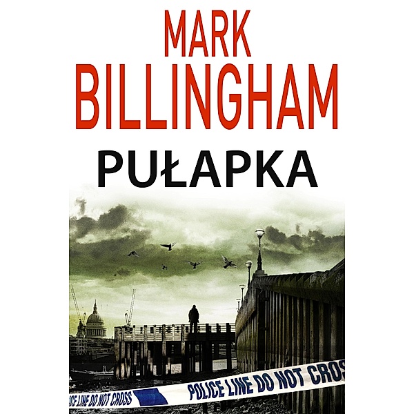 Pulapka / Tom Thorne Bd.9, Mark Billingham