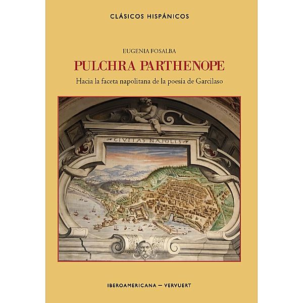 Pulchra Parthenope / Clásicos Hispánicos Bd.20, Eugenia Fosalba