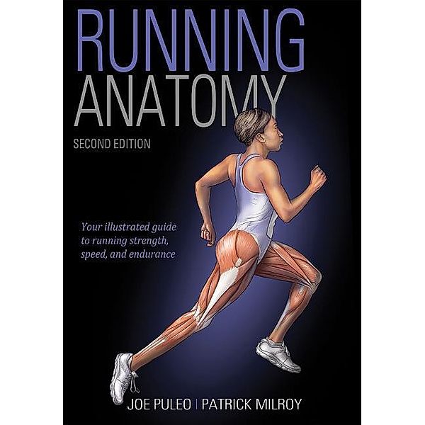 Puleo, J: Running Anatomy, Joe Puleo, Patrick Milroy