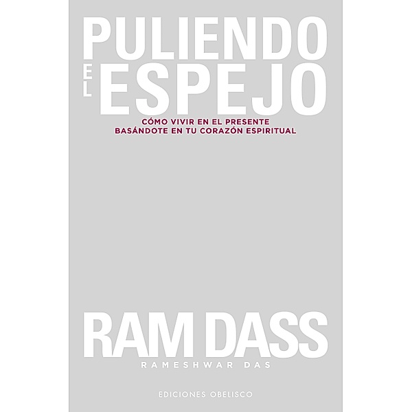 Puliendo el espejo / Digitales, Ram Dass