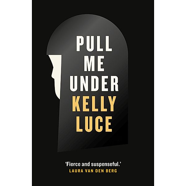 Pull Me Under, Kelly Luce