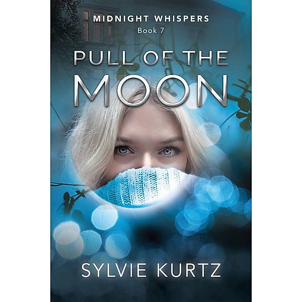 Pull of the Moon (Midnight Whispers, #7) / Midnight Whispers, Sylvie Kurtz
