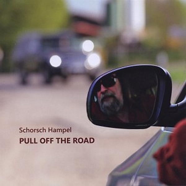 Pull Off The Road, Schorsch Hampel