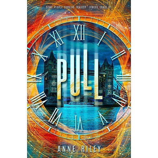Pull / Spencer Hill Press, Anne Riley