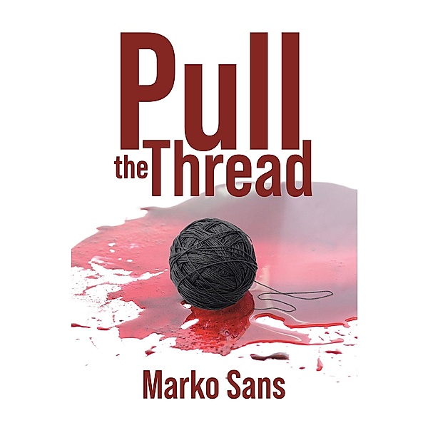 Pull the Thread, Marko Sans