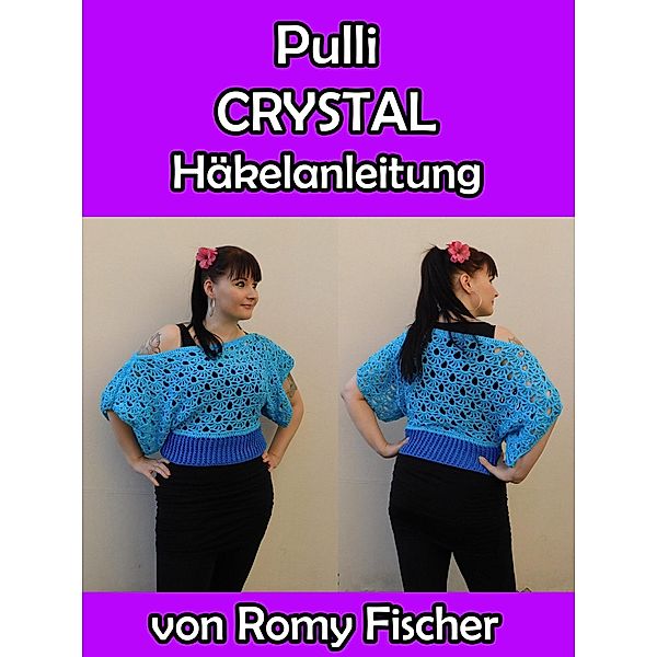 Pulli Crystal, Romy Fischer