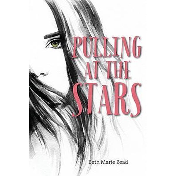 Pulling at the Stars / Woodhall Press LLP, Beth Marie Read