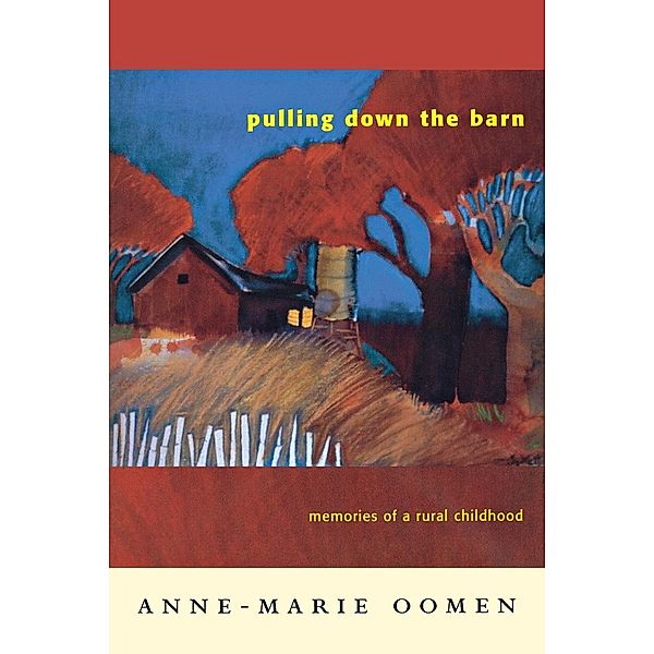Pulling Down the Barn, Anne-Marie Oomen