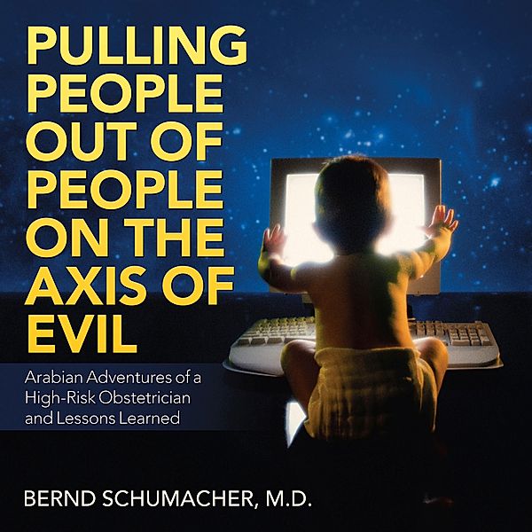 Pulling People out of People on the Axis of Evil, Bernd Schumacher M. D.