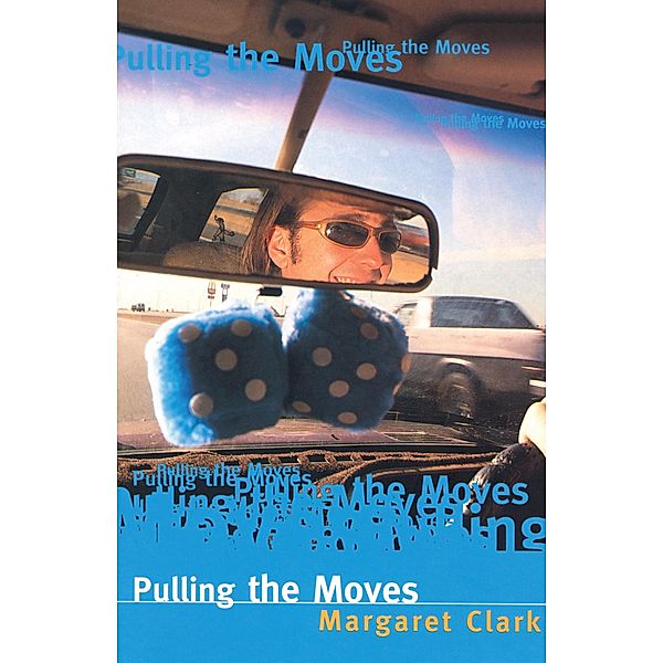 Pulling The Moves / Puffin Classics, Margaret Clark