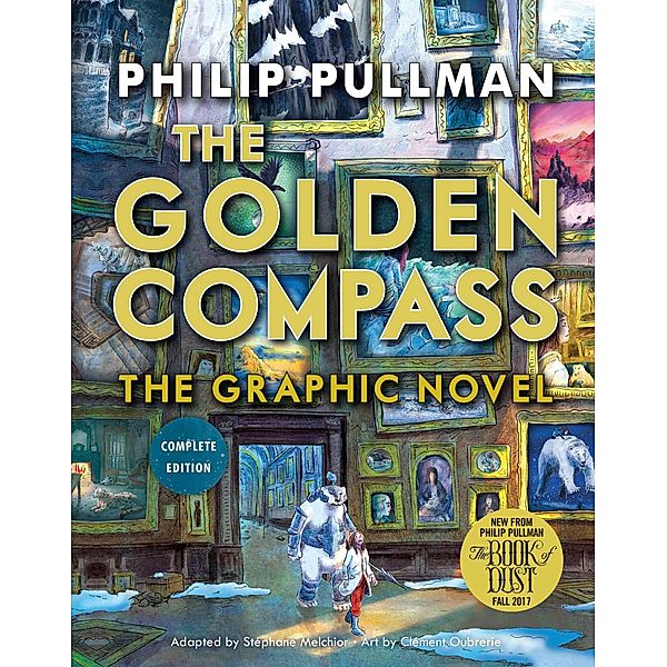 Pullman, P: Golden Compass Graphic Novel/Compl. Ed., Philip Pullman