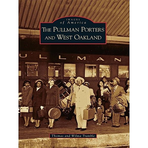 Pullman Porters and West Oakland, Thomas Tramble