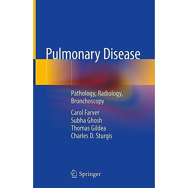Pulmonary Disease, Carol Farver, Subha Ghosh, Thomas Gildea, Charles D. Sturgis