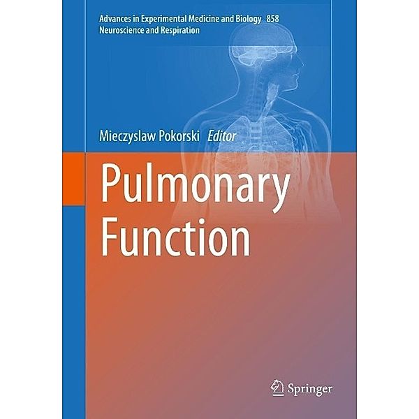 Pulmonary Function / Advances in Experimental Medicine and Biology Bd.858