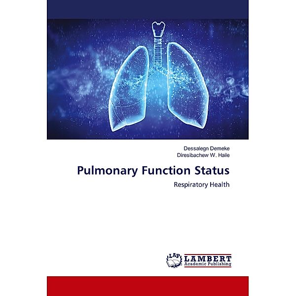 Pulmonary Function Status, Dessalegn Demeke, Diresibachew W. Haile