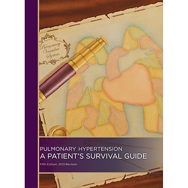 Pulmonary Hypertension: A Patient's Survival Guide, Gail Boyer Hayes
