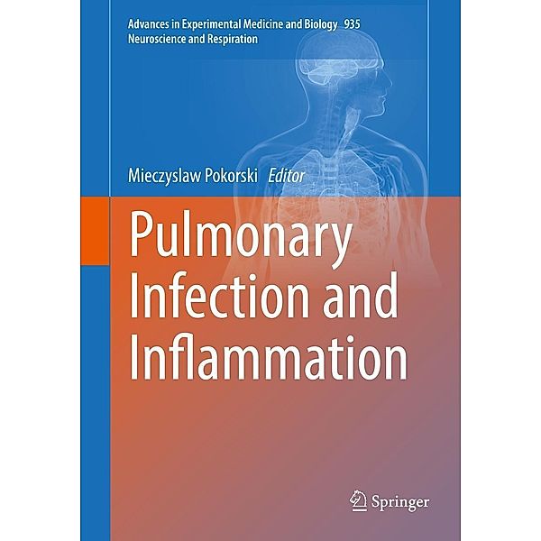 Pulmonary Infection and Inflammation / Advances in Experimental Medicine and Biology Bd.935