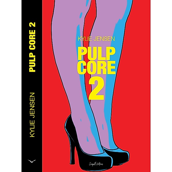 Pulp Core 2 / Pulp Core, Kylie Jensen