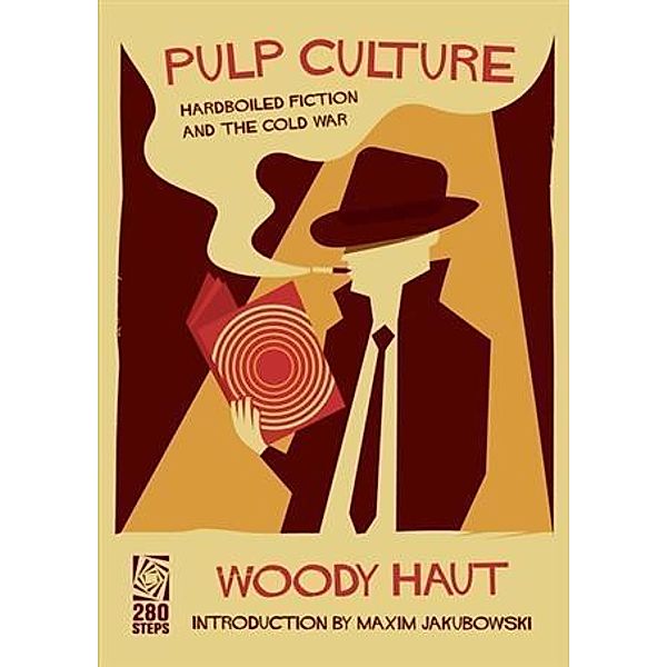 Pulp Culture: Hardboiled Fiction and the Cold War, Woody Haut