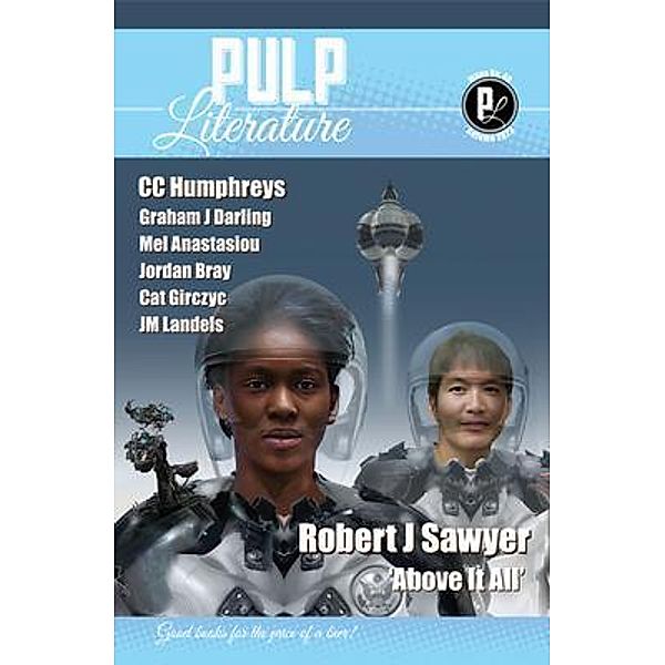 Pulp Literature Autumn 2023 / Pulp Literature Bd.40, Robert J Sawyer, Cc Humphreys, Jm Landels