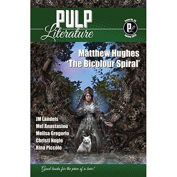 Pulp Literature Spring 2020 / Pulp Literature Bd.26, Matthew Hughes, Mel Anastasiou, Jm Landels