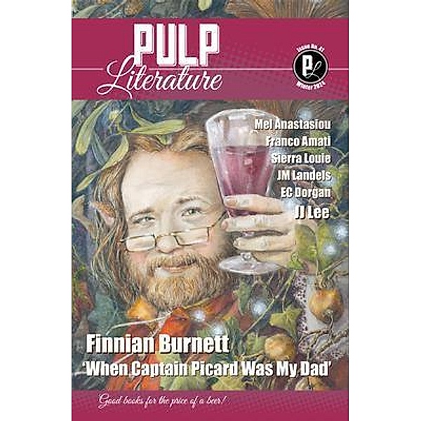 Pulp Literature Winter 2024 / Pulp Literature Bd.41, Finnian Burnett, J M Landels, Mel Anastasiou