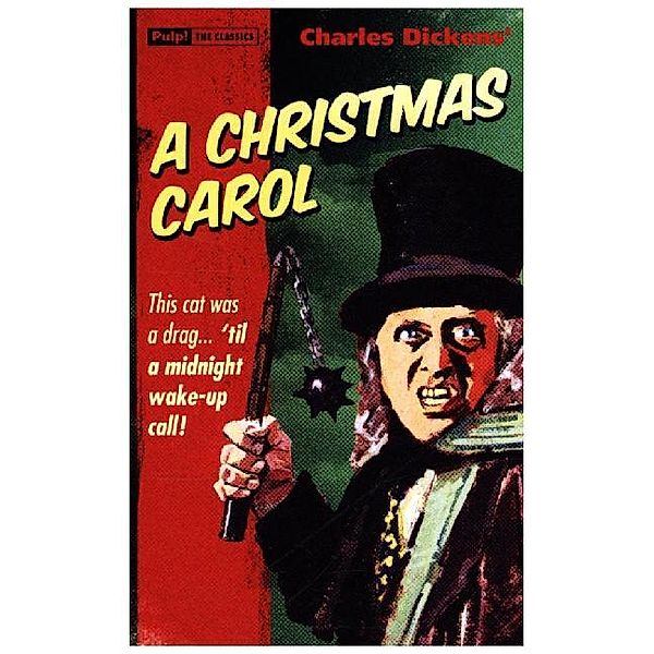 Pulp! The Classics / A Christmas Carol, Charles Dickens