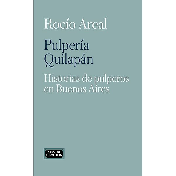 Pulpería Quilapán, Rocío Areal