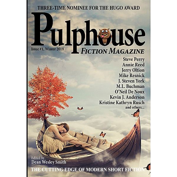 Pulphouse Fiction Magazine: Issue #1 / Pulphouse, Dean Wesley Smith, Mike Resnick, O'Neil de Noux, Ray Vukcevich, Robert T. Jeschonek, Steve Perry, Valerie Brook, Annie Reed, David H. Hendrickson, J. Steven York, Jerry Oltion, Kent Patterson, Kevin J. Anderson, Kristine Kathryn Rusch, M. L. Buchman