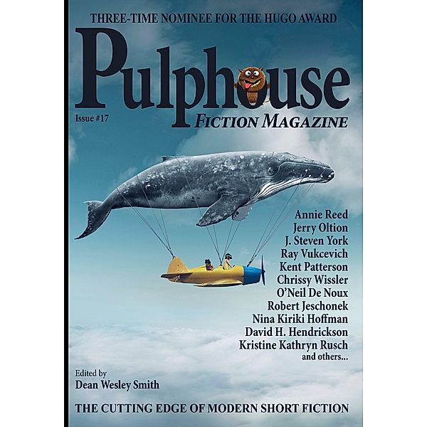 Pulphouse Fiction Magazine: Issue # 17 / Pulphouse, Dean Wesley Smith, Kent Patterson, Louisa Swann, Nina Kiriki Hoffman, O'Neil de Noux, R. W. Wallace, Ray Vukcevich, Robert Jeschonek, Teri J. Babcock, Karen Aria Lin, Connor Whiteley, Kristine Kathryn Rusch, Christina Boufis, Martin L. Shoemaker, Rob Vagle, Annie Reed, Brenda Carre, Chrissy Wissler, David H. Hendrickson, Dayle A. Dermatis, Jerry Oltion, J. Steven York