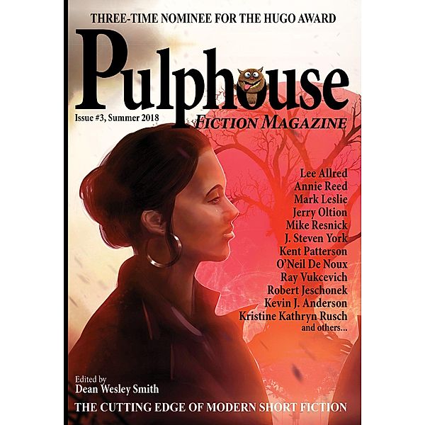 Pulphouse Fiction Magazine: Issue #3 / Pulphouse, Dean Wesley Smith, Robert Jeschonek, Mike Resnick, Mark Leslie, Valerie Brook, Ezekiel James Boston, Lisa Silverthorne, James C. Glass, Annie Reed, J. Steven York, Lee Allred, Kevin J. Anderson, Jerry Oltion, Kent Patterson, Kristine Kathryn Rusch, O'Neil de Noux